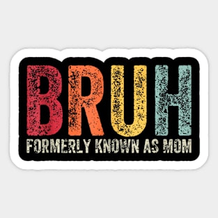 Mom Bruh Mothers Day Sticker